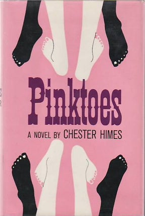Item #3453 Pinktoes. Chester Himes
