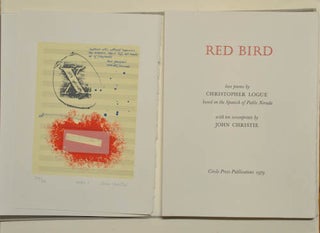 Red Bird. Love Poems by Christopher Logue based on the Spanish of Pablo Neruda.