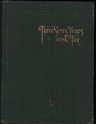 Item #5086 "three Score Years And Ten," Life-long Memoires Of Fort Snelling, Charlotte Ouisconsin...