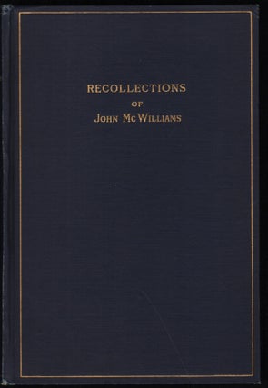 Item #6379 Recollections Of John McWilliams; His Youth Experiences In California And The Civil...