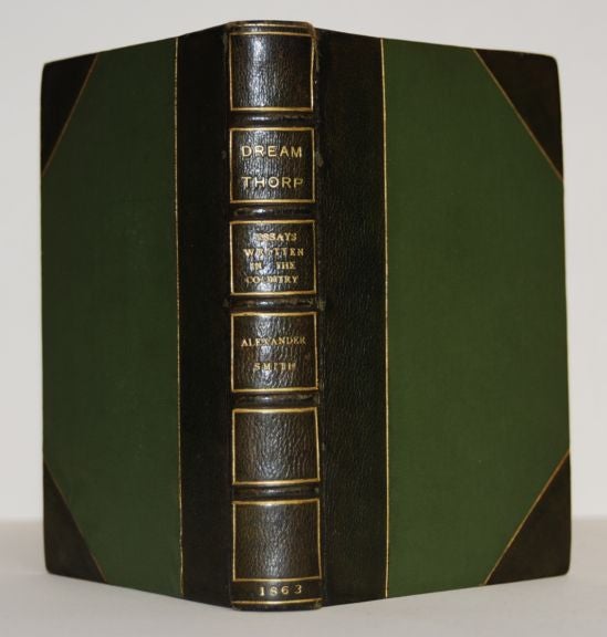 Item #7261 Dreamthorp; A Book Of Essays Written In The Country. Alexander Smith.