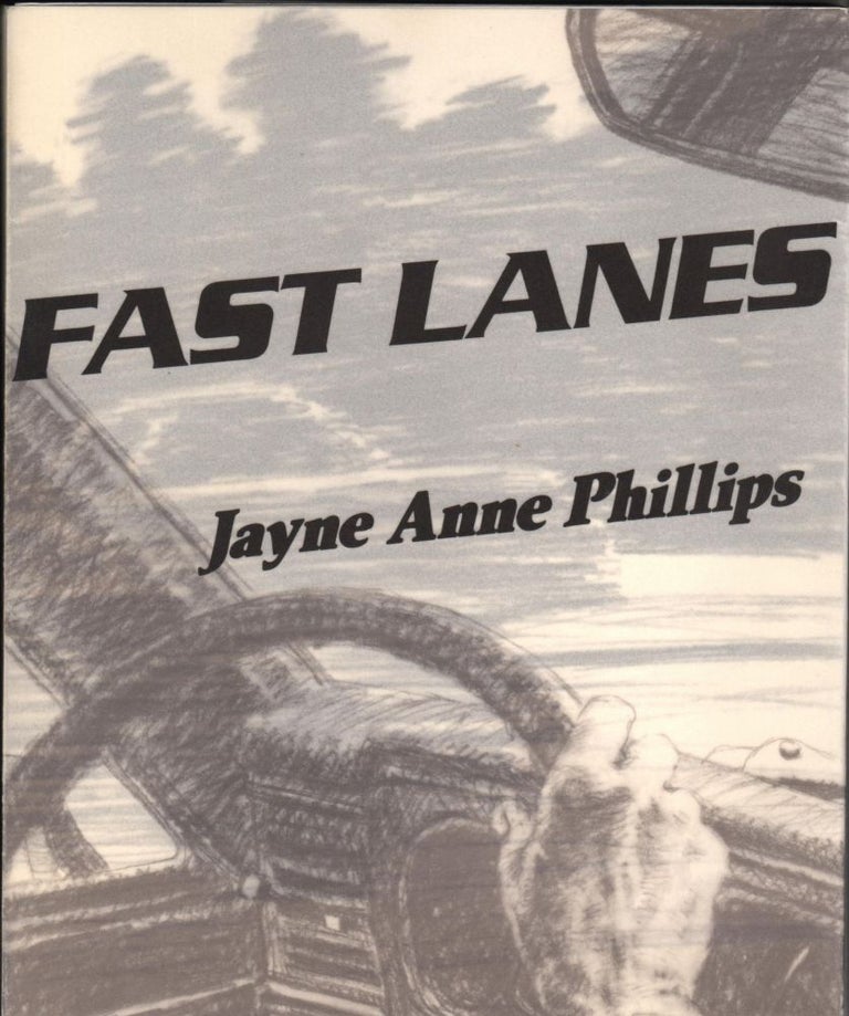 Item #8656 Fast Lanes. Illustrated by Yvonne Jacquette. Jayne Anne Phillips.