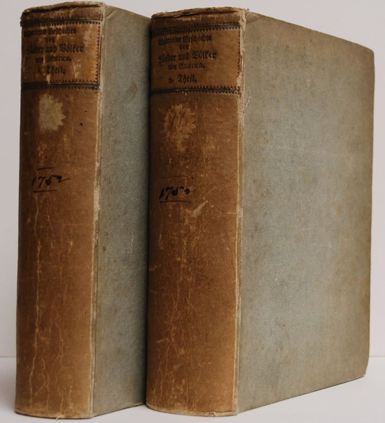 Item #9001172 Algemeine Geschichte Der Länder Un Völker Von America.; Two volumes. Johann Friedrich Schröter.