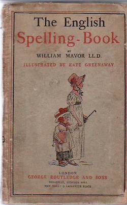 Item #9001367 The English Spelling Book. William LL D. Mavor