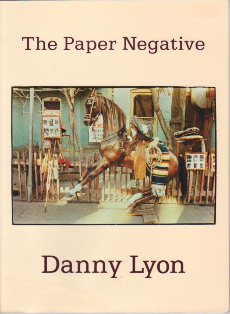Item #9001744 The Paper Negative. Danny Lyon.