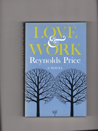 Item #9002822 Love & Work. Reynolds Price