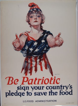 Item #9002984 Be Patriotic Sign Your Country's Pledge To Save The Food (poster).; ca. 1918. ...
