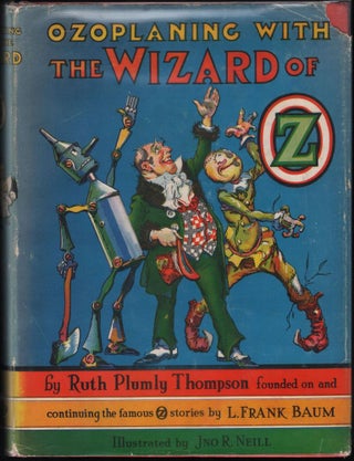 Item #9003077 Ozoplaning With The Wizard Of Oz.; Founded on and continuing the famous OZ stories...