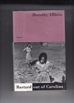 Item #9003794 Bastard Out Of Carolina. Dorothy Allison