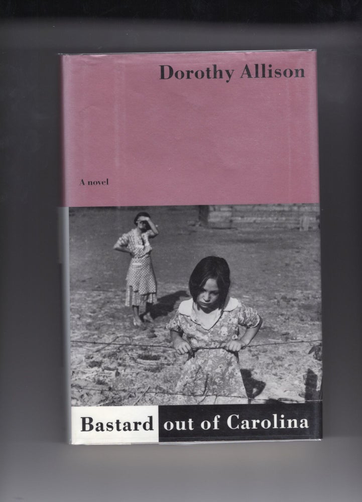 Item #9003794 Bastard Out Of Carolina. Dorothy Allison.