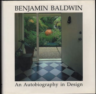 Item #9003835 Benjamin Baldwin: An Autobiography In Design.; Foreword by Michael Rubin. Benjamin...