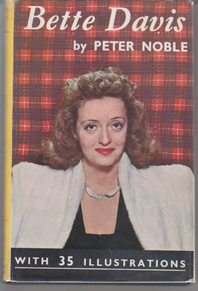 Item #9003883 Bette Davis: A Biography. Peter Noble.