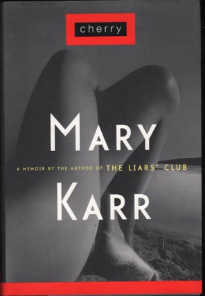 Item #9004451 Cherry: A Memoir. Mary Karr