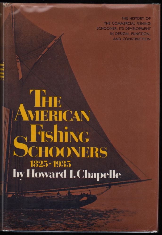 Item #9005325 The American Fishing Schooners 1825-1935. Howard I. Chapelle.