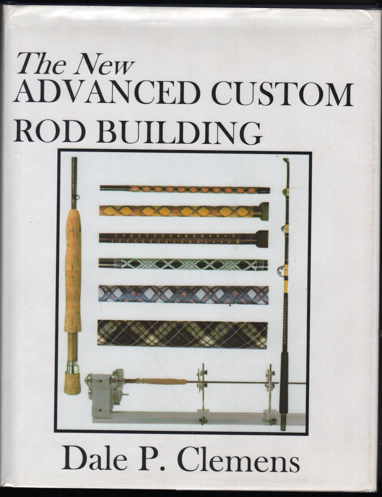 Advanced Custom Rod Building Hardcover 1987 very good condition
