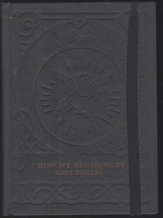 How We Are Hungry: Stories. Dave Eggers.