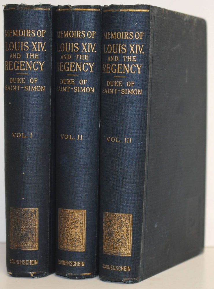 Item #9015530 The Memoirs of the Duke of Saint-Simon on the Reign of Louis XIV and the Regency. 3 volumes. Duke Saint-Simon.