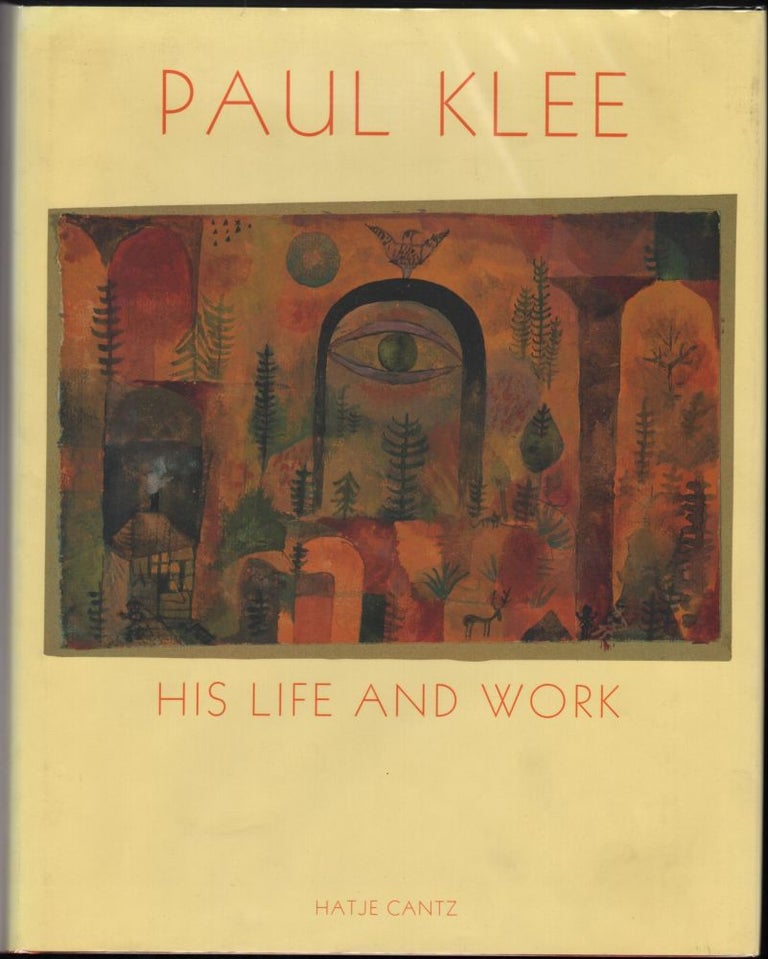 Item #9016669 Paul Klee; His Life and Work. Hatje Cantz.