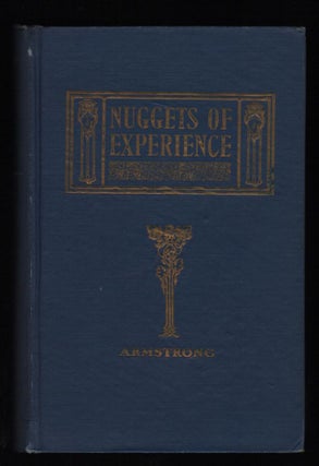 Item #9016878 Nuggets of Experience; Narratives of the Sixties and Other Days, With Graphic...