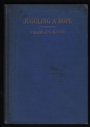 Item #9016899 Juggling a Rope; Lariat Roping and Spinning Knots and Splices; also The Truth About...