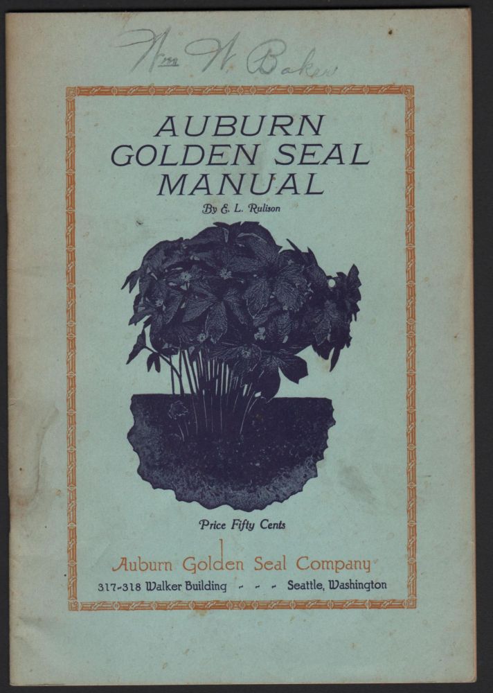 Item #9017066 Auburn Golden Seal Manual. E. L. Rulison.