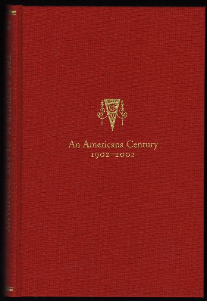 Item #9017150 The Arthur H. Clark Company; An American Century 1902-2002. Robert A. Clark, Patrick J. Brunet.