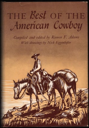 Item #9017513 The Best of the American Cowboy. Ramon F. Adams