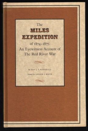 Item #9017520 The Miles Expedition of 1874-1875: An eyewitness account of the Red River War. J....