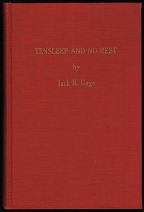 Item #9017542 Tensleep and No Rest; A Historical Account of th Range War of the Big Horns in...