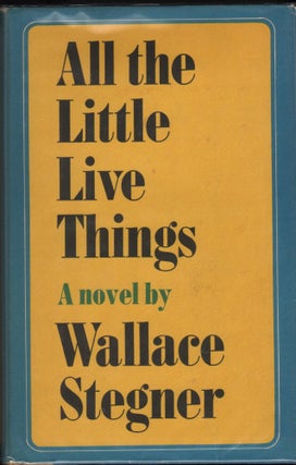 Item #9017674 All the Little Live Things. Wallace Stegner