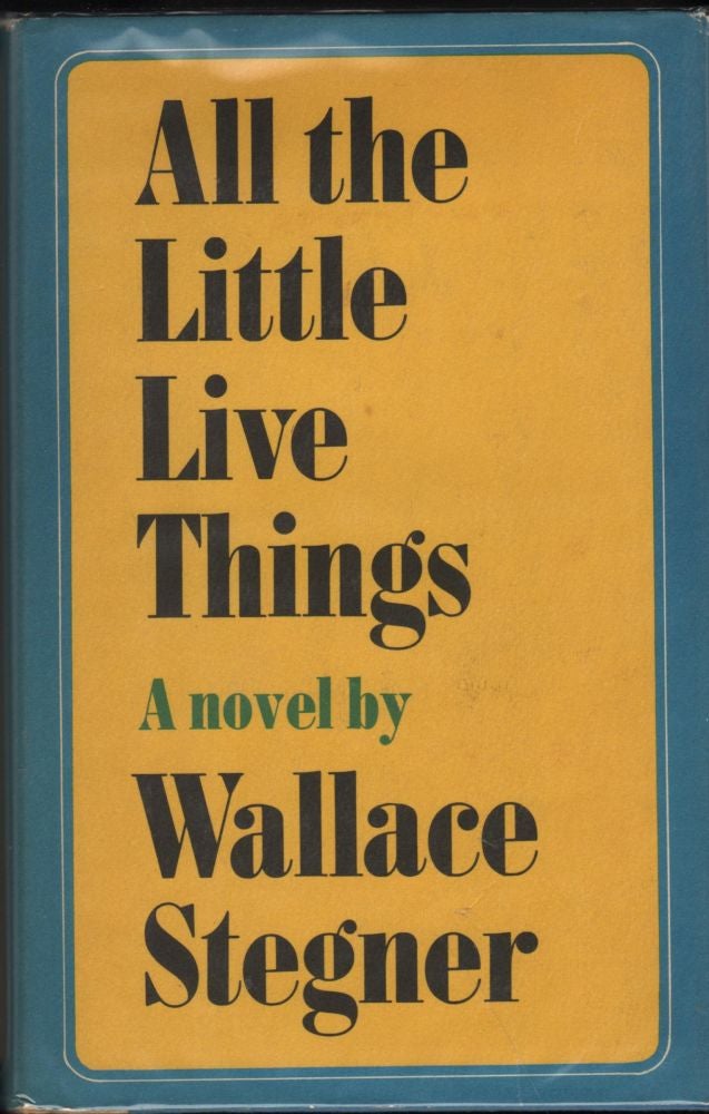 Item #9017674 All the Little Live Things. Wallace Stegner.