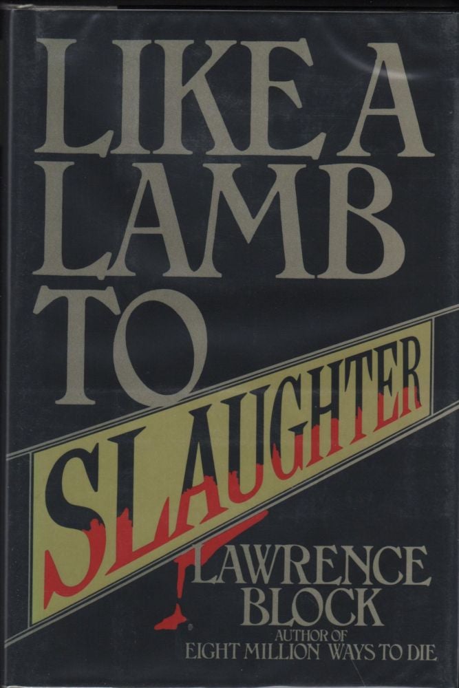 Item #9017706 Like a Lamb to Slaughter. Lawrence Block.