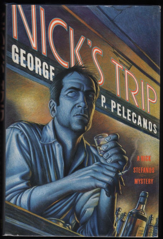 Item #9017921 Nick's Trip. George P. Pelecanos.