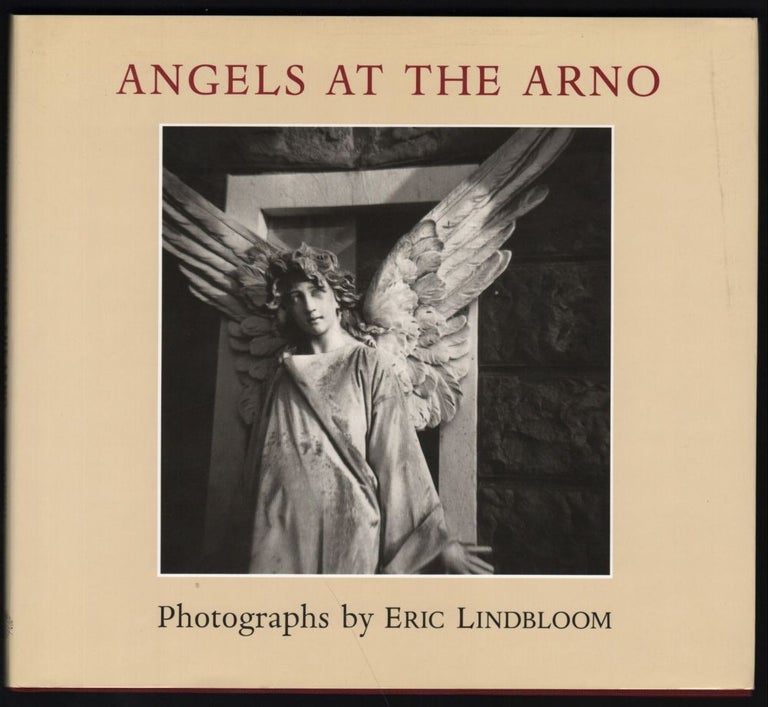 Item #9017994 Angels at the Arno; Phototgraphs by Eric Lindbloom. Eric Lindbloom.