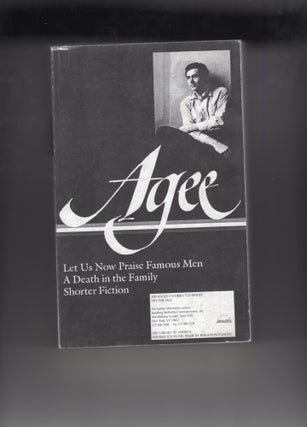 Item #9018022 Let Us Now Praise Famous Men, A Death in the Family and Shorter Fiction. James Agee