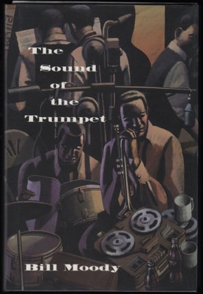 Item #9018166 The Sound of the Trumpet; An Evan Horne Mystery. Bill Moody