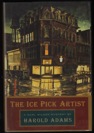 Item #9018174 The Ice Pick Artist; A Carl Wilcox Mystery. Harold Adams