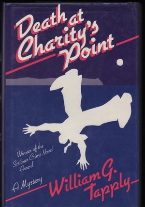 Item #9018192 Death At Charity's Point; A Mystery. William G. Tapply