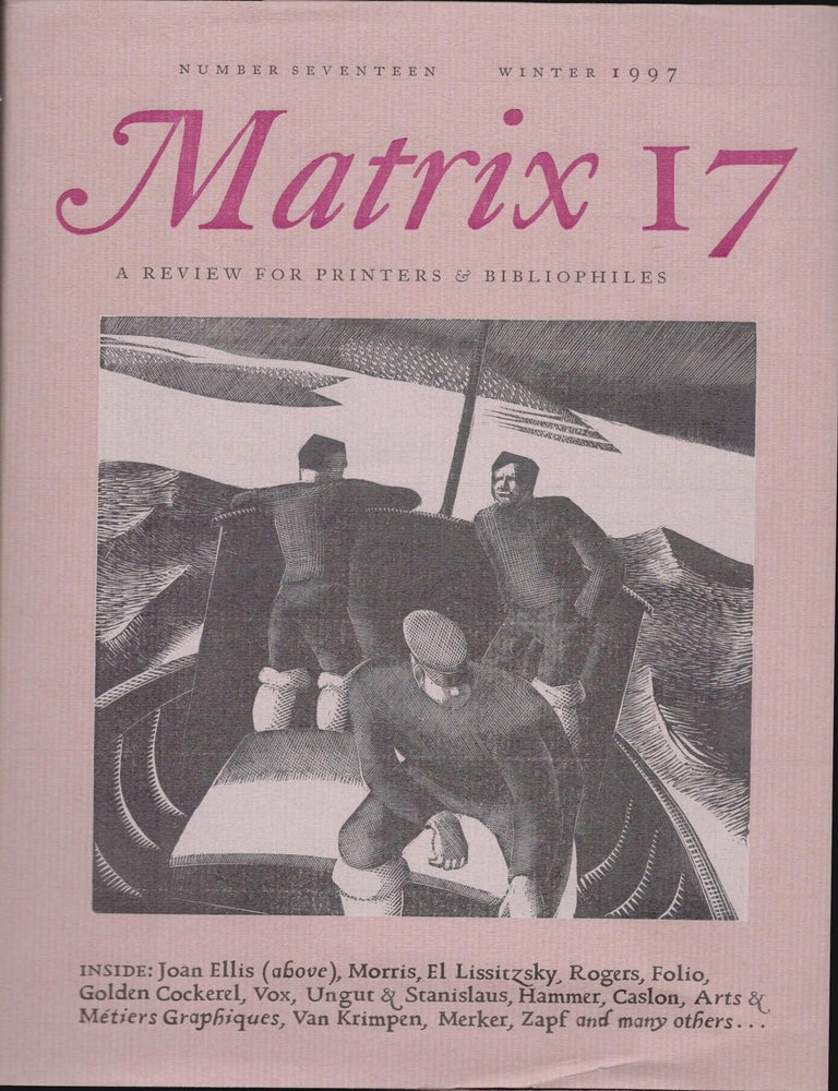 Item #9018222 Matrix 17; A Review for Printers & Bibliophiles