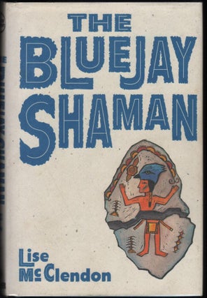 Item #9018241 The Bluejay Shaman. Lise mcClendon