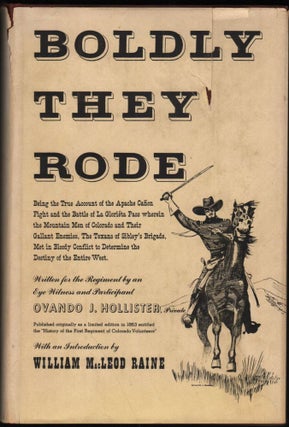 Item #9018289 Boldly They rode; A History of the First Colorado Regiment of Volunteers. Ovando J....