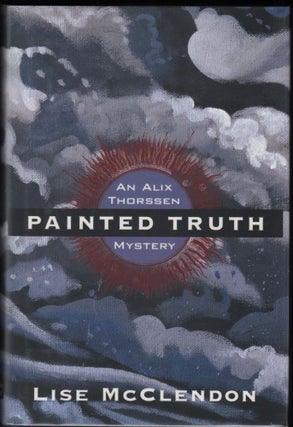 Item #9018304 Painted Truth; An Alix Thorssen Mystery. Lise McClendon