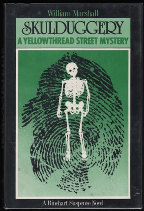 Item #9018305 Skullduggery; A Yellowthread Street Mystery. William Marshall