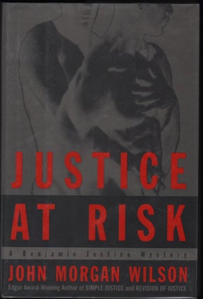 Item #9018340 Justice at Risk; A Benjamin Justice Mystery. John Morgan Wilson