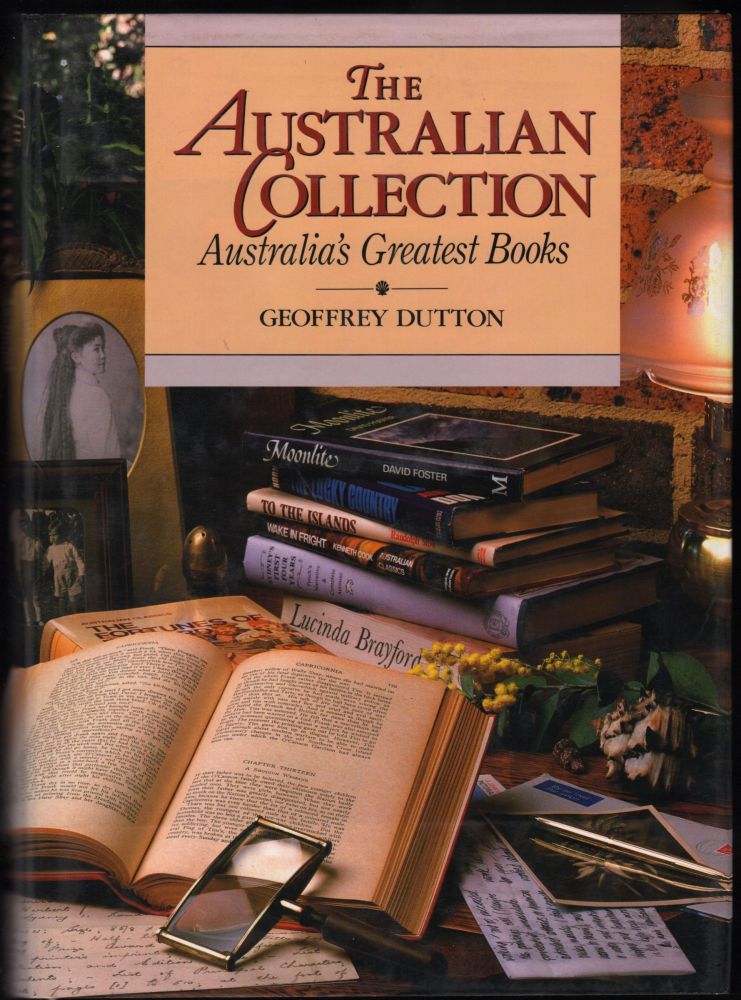 Item #9018509 The Australian Collection; Australia's Greatest Books. Geoffrey Dutton.