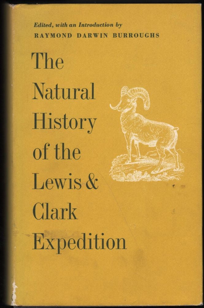 Item #9018561 The Natural History of the Lewis & Clark Expedition. Raymond Darwin Burroughs.