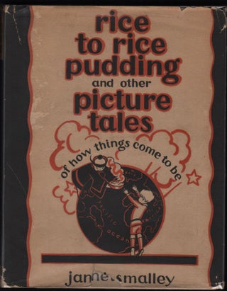 Item #9018622 Rice to Rice Pudding and other Picture Tales of How Things Come to Be. Janet Smalley