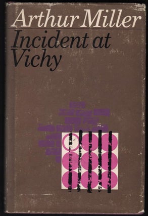 Item #9018733 Incident at Vichy. Arthur Miller
