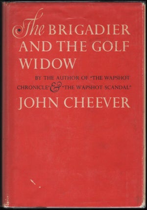Item #9018801 The Brigadier and the Golf Widow. John Cheever