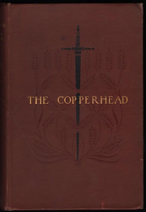 Item #9018850 The Copperhead. Harold Frederic